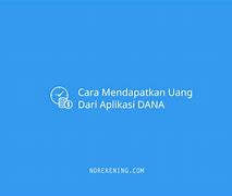 Cara Mendapatkan Uang Aplikasi Dana